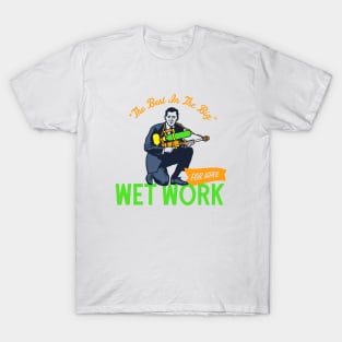 Wet Work For Hire T-Shirt